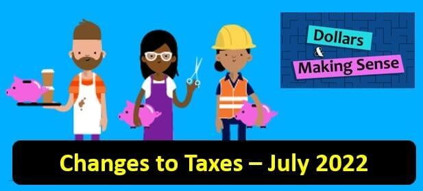 Tax Changes - Dollars & Making Sense - 16 August 2022